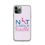 Not All Disabilities are Visible (Pink iPhone Case)