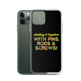 Holding It Together with Pins, Rods & Screws (iPhone Case)