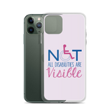 Not All Disabilities are Visible (Pink iPhone Case)