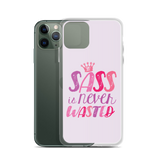 Sass is Never Wasted (iPhone Case)