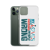 My Child Loves Proving People Wrong (Special Needs Parent iPhone Case)