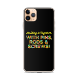 Holding It Together with Pins, Rods & Screws (iPhone Case)