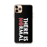 There is No Normal (Text Only Design - iPhone Case)