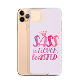 Sass is Never Wasted (iPhone Case)