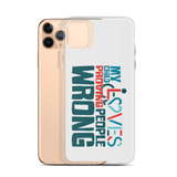 My Child Loves Proving People Wrong (Special Needs Parent iPhone Case)