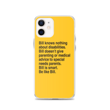 Bill Doesn't Give Parenting or Medical Advice (Special Needs Parent iPhone Case)