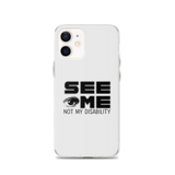 See Me Not My Disability (Halftone) iPhone Case