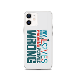 My Child Loves Proving People Wrong (Special Needs Parent iPhone Case)