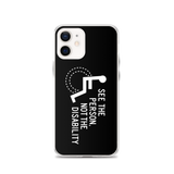 See the Person, Not the Disability (Black iPhone Case)
