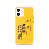 Not All Actors Use Stairs (iPhone Case)