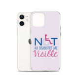 Not All Disabilities are Visible (Pink iPhone Case)