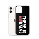 There is No Normal (Text Only Design - iPhone Case)