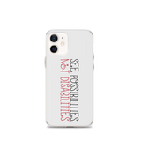 See Possibilities, Not Disabilities (iPhone Case)