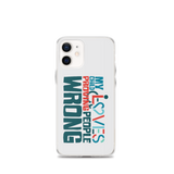 My Child Loves Proving People Wrong (Special Needs Parent iPhone Case)