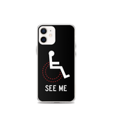 See Me (Not My Disability) Black iPhone Case Unisex