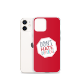 Don't Hate Different (iPhone Case)