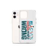 My Child Loves Proving People Wrong (Special Needs Parent iPhone Case)