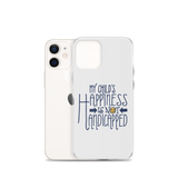 My Child's Happiness is Not Handicapped (Special Needs Parent iPhone Case)