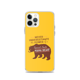 Never Underestimate the power of a Special Needs Mama Bear! iPhone Case