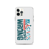 My Child Loves Proving People Wrong (Special Needs Parent iPhone Case)