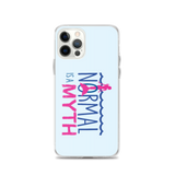 Normal is a Myth (Mermaid) iPhone Case