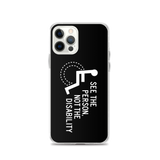 See the Person, Not the Disability (Black iPhone Case)