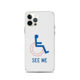 See Me (Not My Disability) White iPhone Case Unisex