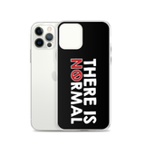 There is No Normal (Text Only Design - iPhone Case)