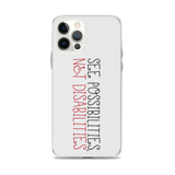 See Possibilities, Not Disabilities (iPhone Case)