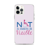 Not All Disabilities are Visible (Pink iPhone Case)