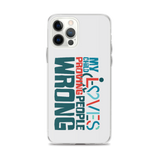 My Child Loves Proving People Wrong (Special Needs Parent iPhone Case)