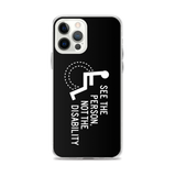 See the Person, Not the Disability (Black iPhone Case)