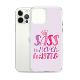 Sass is Never Wasted (iPhone Case)