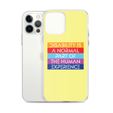 Disability is a Normal Part of the Human Experience (iPhone Case)