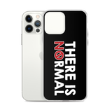 There is No Normal (Text Only Design - iPhone Case)