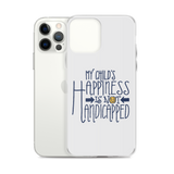My Child's Happiness is Not Handicapped (Special Needs Parent iPhone Case)