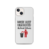 Unsolicited Medical Advice (iPhone Case) Standing Version