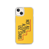 Not All Actors Use Stairs (iPhone Case)