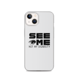 See Me Not My Disability (Halftone) iPhone Case