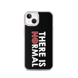 There is No Normal (Text Only Design - iPhone Case)