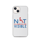 Not All Disabilities are Visible (iPhone Case)