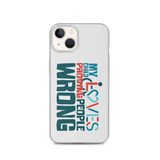 My Child Loves Proving People Wrong (Special Needs Parent iPhone Case)