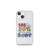 See My Child's Joy, Not My Child's Body (Special Needs Parent iPhone Case)