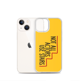 Not All Actors Use Stairs (iPhone Case)