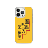 Not All Actors Use Stairs (iPhone Case)