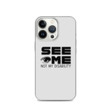 See Me Not My Disability (Halftone) iPhone Case