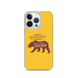 Never Underestimate the power of a Special Needs Papa Bear! iPhone Case