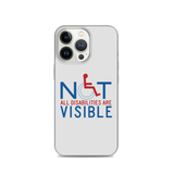 Not All Disabilities are Visible (iPhone Case)