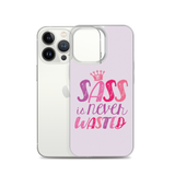 Sass is Never Wasted (iPhone Case)