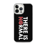 There is No Normal (Text Only Design - iPhone Case)